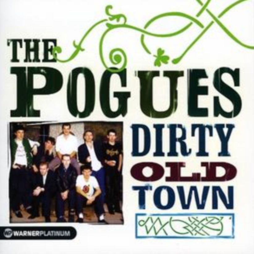The Pogues - Dirty Old Town - The Platinum Collection on CD
