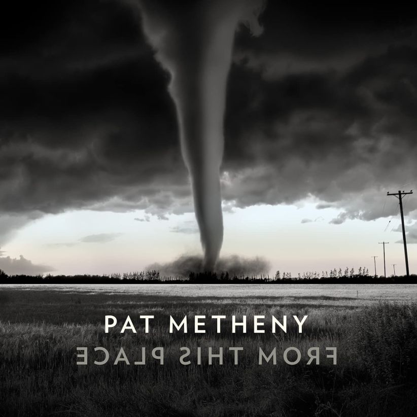 Pat Metheny - From This Place on CD