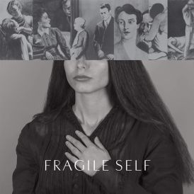 Fragile Self... 