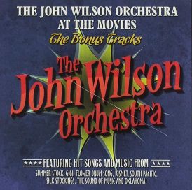 The John Wilson Orchestra at the Movies - The Bonus Tracks... 