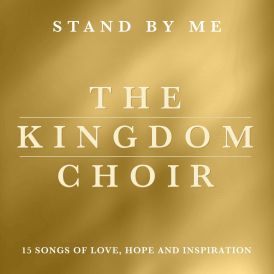 The Kingdom Choir - Stand By Me... 