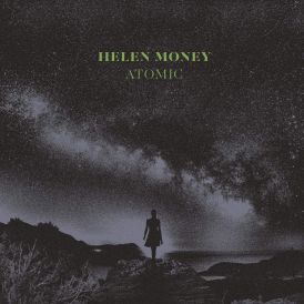 Helen Money - Atomic... 
