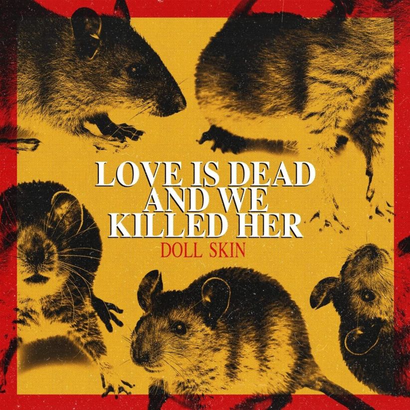Doll Skin - Love Is Dead And We Killed Her on CD
