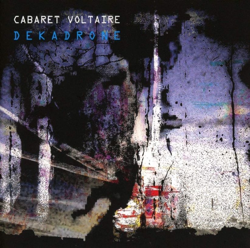 Cabaret Voltaire - Dekadrone on CD