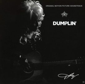 Dolly Parton - Dumplin' (Soundtrack)... 