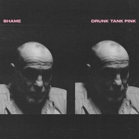Shame - Drunk Tank Pink... 