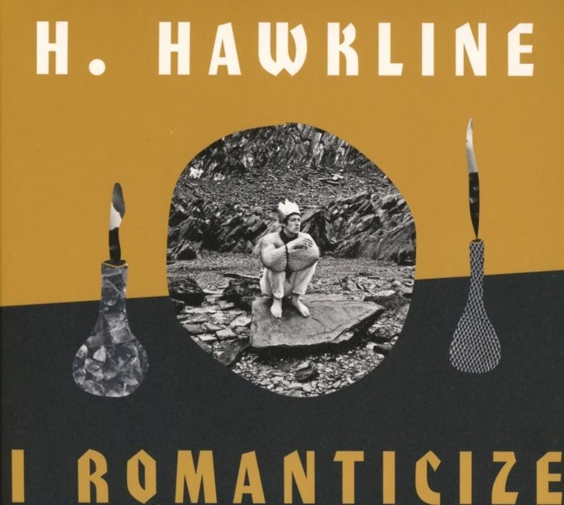 H. Hawkline - I Romanticize on CD