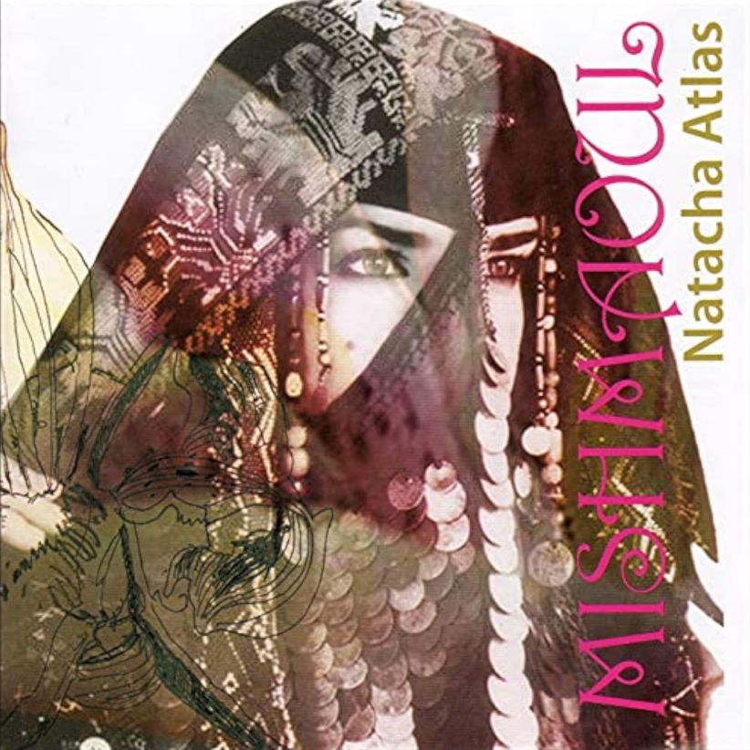 Natacha Atlas - Mishmaoul on CD