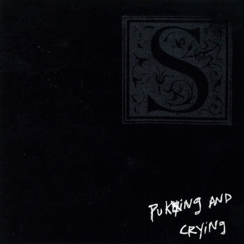 S - Puking And Crying on CD