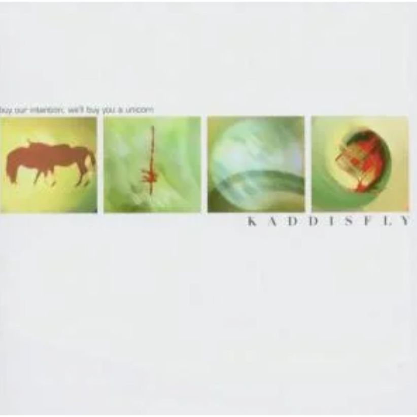Kaddisfly - Buy Our Intention, We'll Buy You A Unicorn on CD