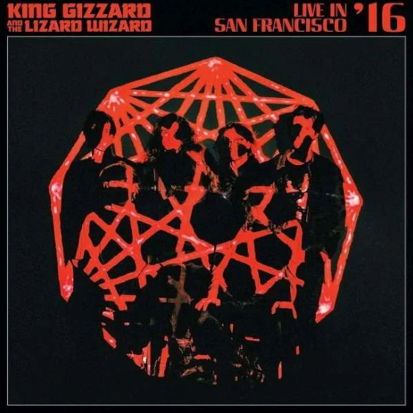 King Gizzard & The Lizard Wizard - Live In San Francisco '16 on CD