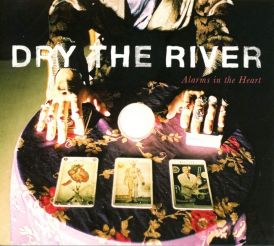 Dry The River - Alarms In The Heart... 
