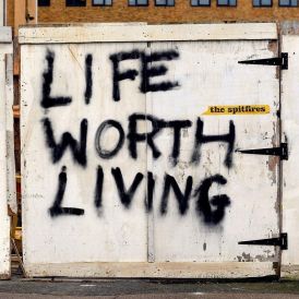 The Spitfires - Life Worth Living... 