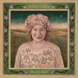 Shirley Collins - Heart's Ease... 