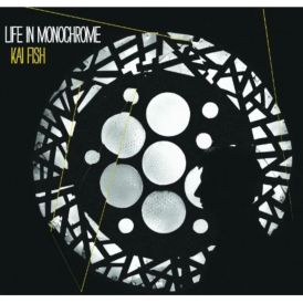 Kai Fish - Life In Monochrome... 