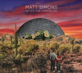 Matt Simons - After the Landslide... 