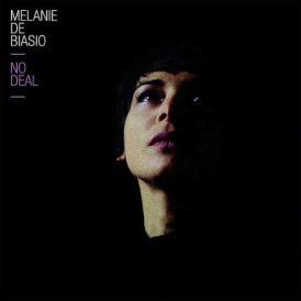 Melanie De Biasio - No Deal... 