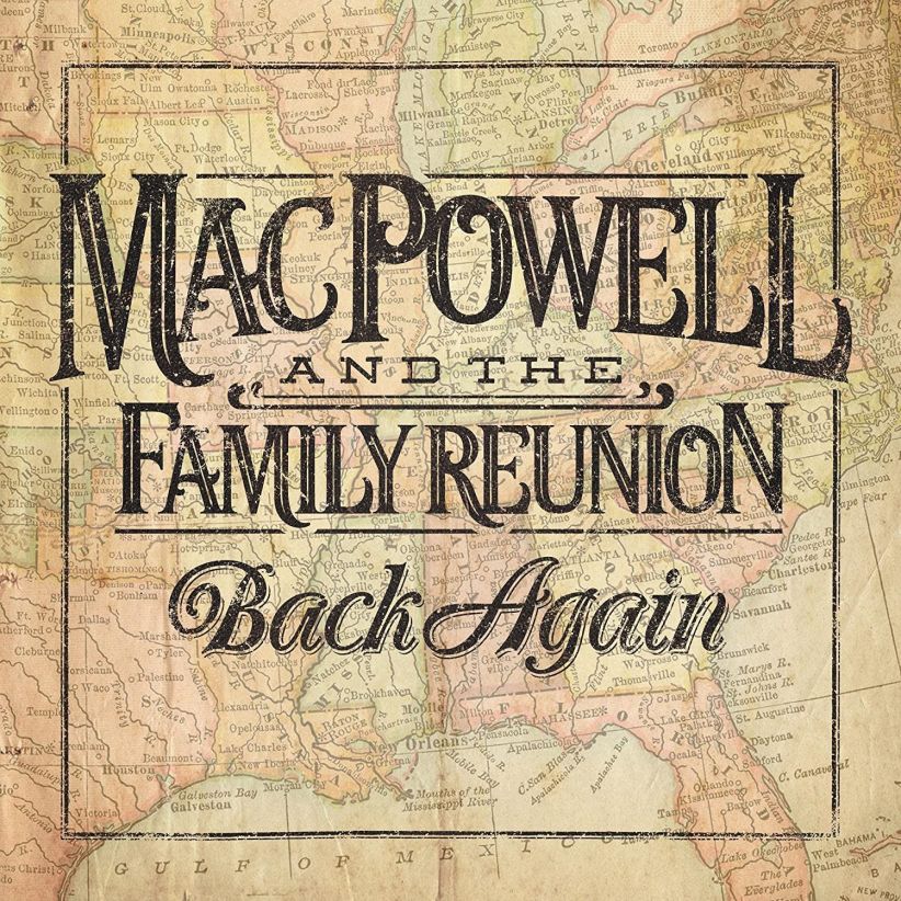 Mac Powell and the Family Reunion - Back Again on CD