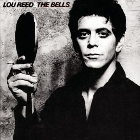 Lou Reed - The Bells... 