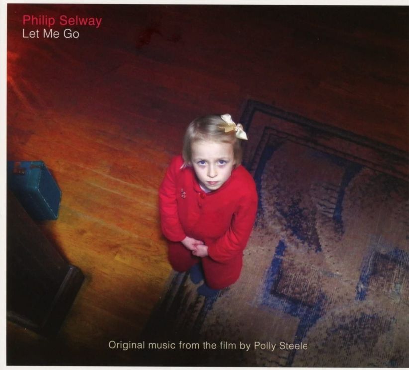 Philip Selway - Let Me Go (Soundtrack) on CD