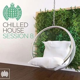 Chilled House Session 8 - Ministry Of Sound... 