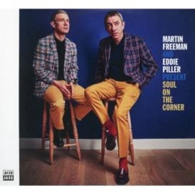 Martin Freeman and Eddie Piller Present Soul On The Corner... 