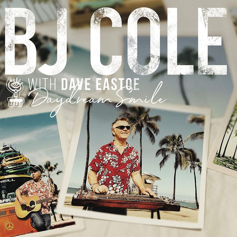 BJ Cole and Dave Eastoe - Daydream Smile on CD