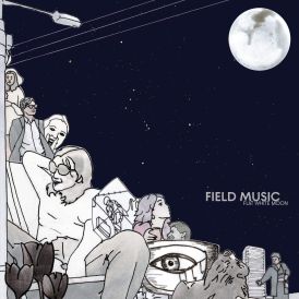 Field Music - Flat White Moon... 
