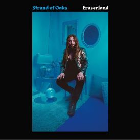 Strand of Oaks - Eraserland... 