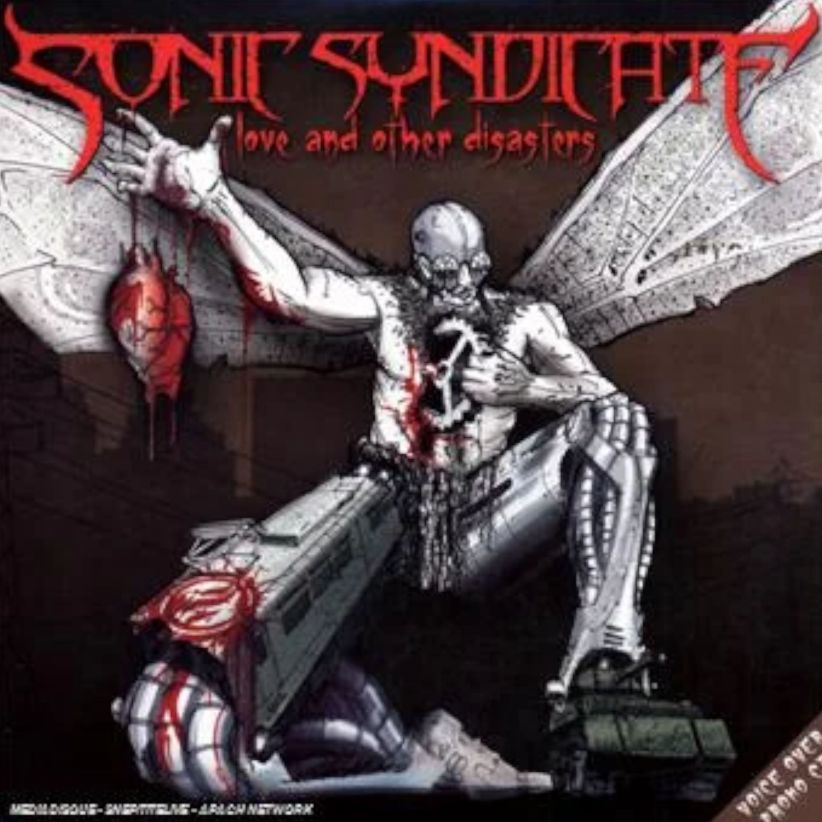 Sonic Syndicate - Love And Other Disasters on CD