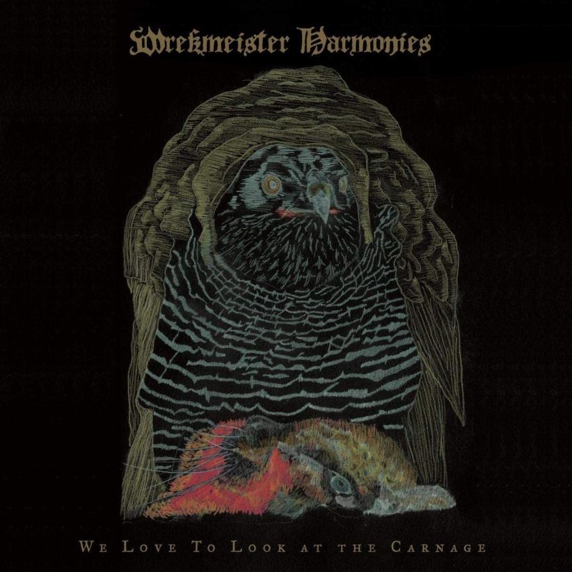 Wrekmeister Harmonies - We Love To Look At The Carnage on CD