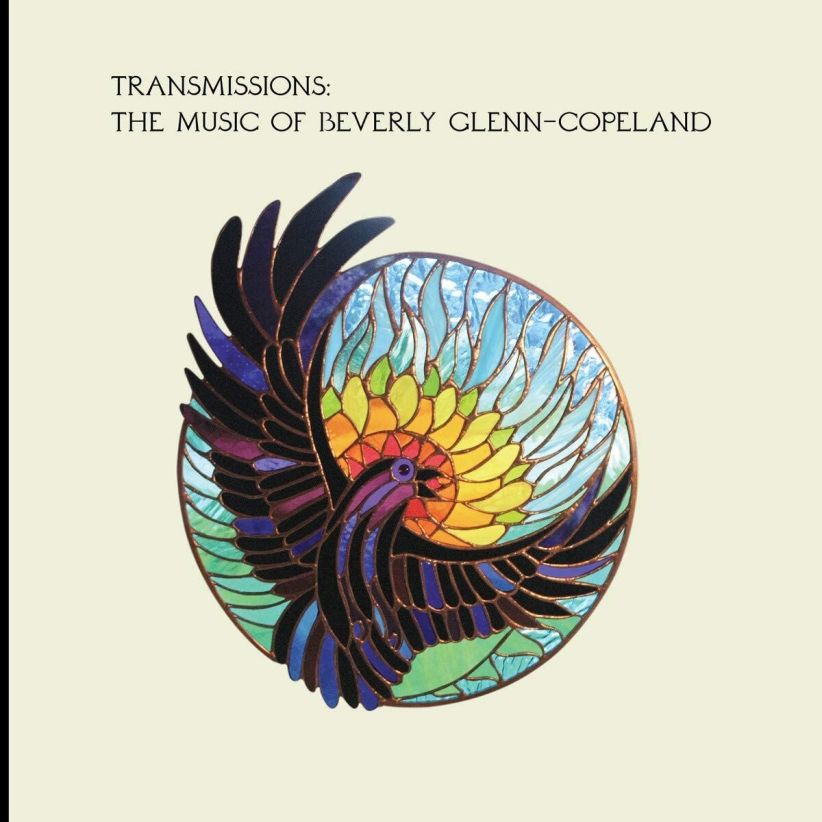 Transmissions - The Music Of Beverly Glenn-Copeland on CD