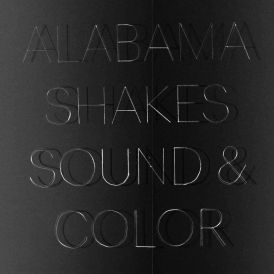 Alabama Shakes - Sound & Colour... 