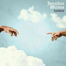 Jonathan Wilson - Fanfare... 