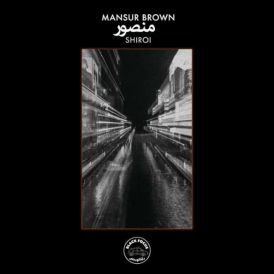 Mansur Brown - Shiroi... 