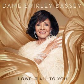 Shirley Bassey - I Owe It All To You... 