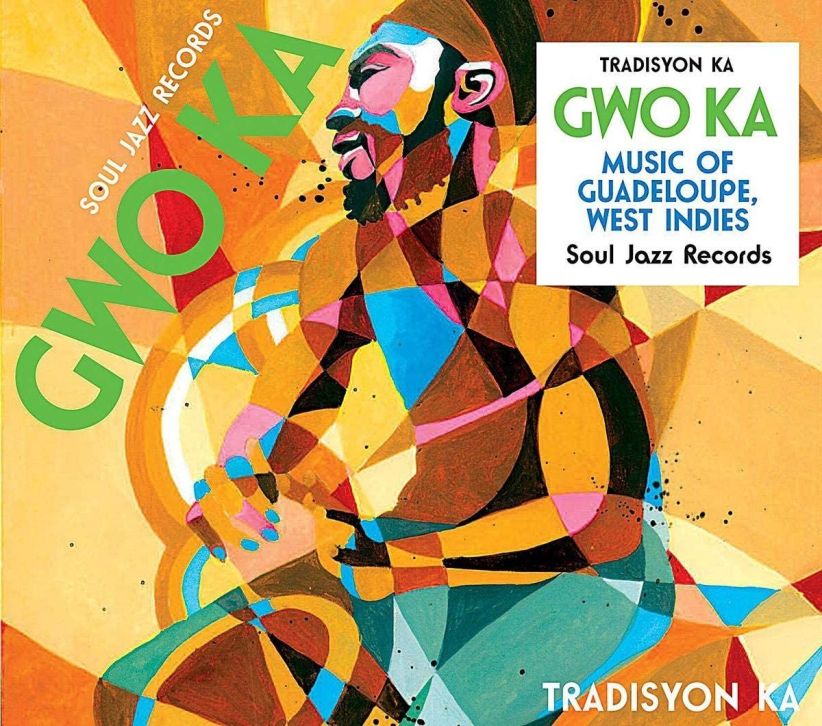 Tradisyon Ka - Soul Jazz Records Presents Gwo Ka on CD