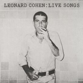 Leonard Cohen - Live Songs... 