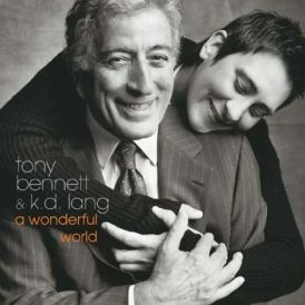 Tony Bennett & Kd Lang - A Wonderful World... 