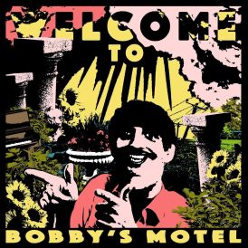Pottery - Welcome To Bobby's Motel... 