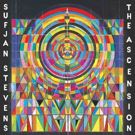 Sufjan Stevens - The Ascension... 