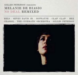Gilles Peterson Presents Melanie De Biasio - No Deal (Remixe... 