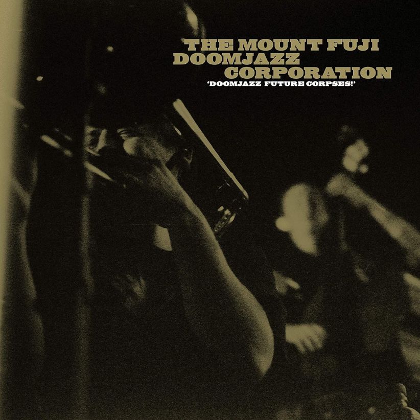 The Mount Fuji Doomjazz Corporation - Doomjazz Future Corpses! on CD