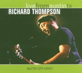 Richard Thompson (Live From Austin TX)... 