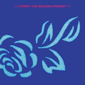 The Wedding Present - Tommy... 