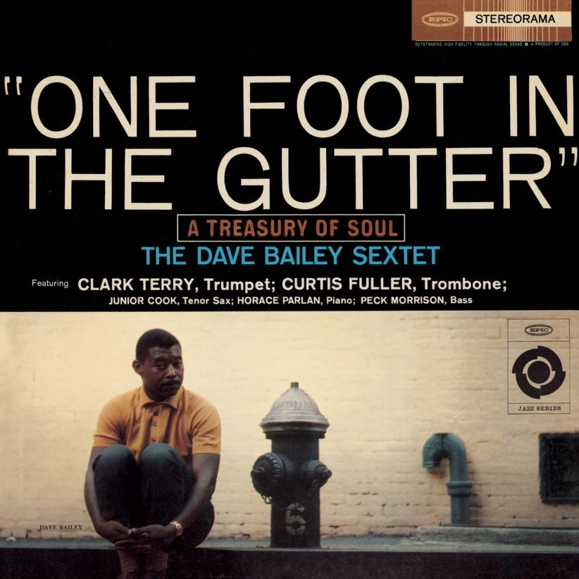 Dave Bailey - One Foot In The Gutter on CD