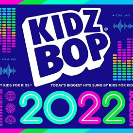 Kidz Bop Kids 2022... 