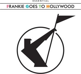 The Essential Frankie Goes To Hollywood... 