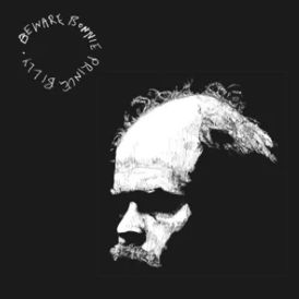 Bonnie Prince Billy - Beware... 