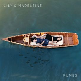 Lily and Madeleine - Fumes... 